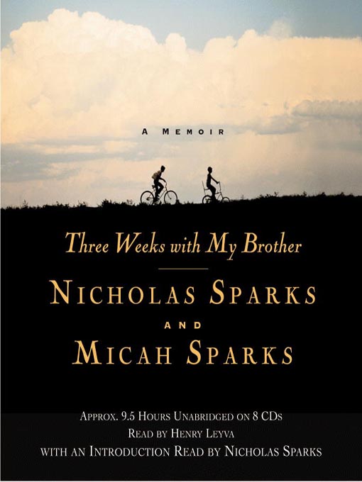 Title details for Three Weeks with My Brother by Nicholas Sparks - Available